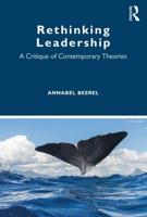 Rethinking Leadership: A Critique of Contemporary Theories