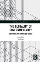 The Globality of Governmentality: Governing an Entangled World