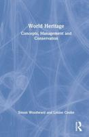 World Heritage: Concepts, Management and Conservation