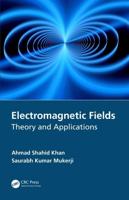 Electromagnetic Fields: Theory and Applications