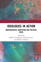 Ideologies in Action : Morphological Adaptation and Political Ideas