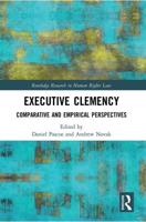 Executive Clemency: Comparative and Empirical Perspectives