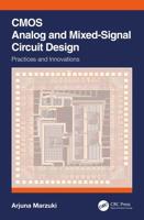 CMOS Analog and Mixed-Signal Circuit Design: Practices and Innovations
