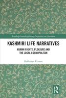 Kashmiri Life Narratives: Human Rights, Pleasure and the Local Cosmopolitan