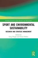 Sport and Environmental Sustainability: Research and Strategic Management