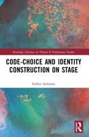 Code-Choice and Identity Construction on Stage