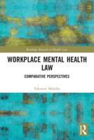 Workplace Mental Health Law: Comparative Perspectives