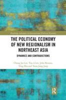 Political Economy of New Regionalism in Northeast Asia