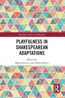 Playfulness in Shakespearean Adaptations