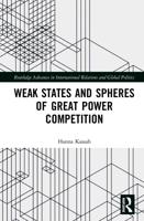 Weak States and Spheres of Great Power Competition