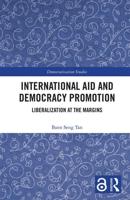 International Aid and Democracy Promotion: Liberalization at the Margins