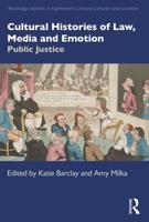 Cultural Histories of Law, Media and Emotion