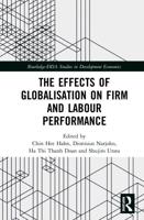 The Effects of Globalisation on Firm and Labour Performance