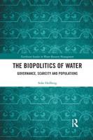 The Biopolitics of Water: Governance, Scarcity and Populations