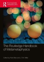 The Routledge Handbook of Metametaphysics