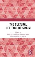 The Cultural Heritage of Sikkim