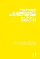 Strategic Disarmament, Verification and National Security