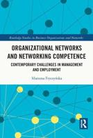 Organizational Networks and Networking Competence