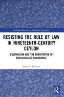 Resisting the Rule of Law in Nineteenth-Century Ceylon
