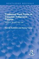 Traditional Plant Foods of Canadian Indigenous Peoples