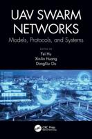 UAV Swarm Networks: Models, Protocols, and Systems