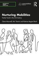 Nurturing Mobilities: Family Travel in the 21st Century