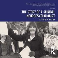 The Story of a Clinical Neuropsychologist
