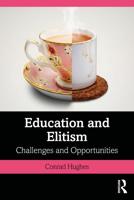 Education and Elitism: Challenges and Opportunities