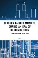 Teacher Labour Markets during an Era of Economic Boom: China through 1979-2019