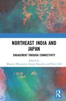 Northeast India and Japan: Engagement through Connectivity