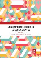 Contemporary Issues in Leisure Sciences: A Look Forward