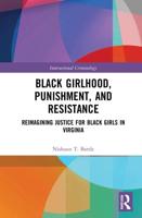 Black Girlhood, Punishment, and Resistance: Reimagining Justice for Black Girls in Virginia