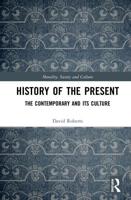 History of the Present: The Contemporary and its Culture