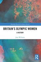 Britain's Olympic Women: A History