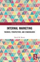 Internal Marketing: Theories, Perspectives, and Stakeholders