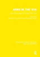 Arms in the '80s: New Developments in the Global Arms Race