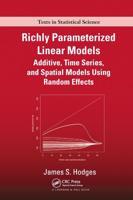 Richly Parameterized Linear Models: Additive, Time Series, and Spatial Models Using Random Effects