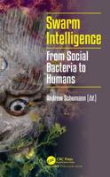Swarm Intelligence: From Social Bacteria to Humans