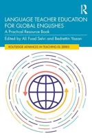 Language Teacher Education for Global Englishes: A Practical Resource Book