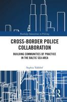 Cross-Border Police Collaboration: Building Communities of Practice in the Baltic Sea Area