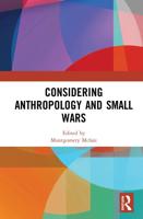 Considering Anthropology and Small Wars