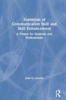 Essentials of Communication Skill and Skill Enhancement