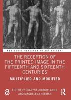 The Reception of the Printed Image in the Fifteenth and Sixteenth Centuries