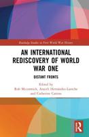 An International Rediscovery of World War One: Distant Fronts