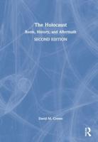 The Holocaust: Roots, History, and Aftermath