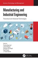 Manufacturing and Industrial Engineering: Theoretical and Advanced Technologies