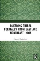 Queering Tribal Folktales from East and Northeast India