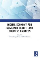 Digital Economy for Customer Benefit and Business Fairness: Proceedings of the International Conference on Sustainable Collaboration in Business, Information and Innovation (SCBTII 2019), Bandung, Indonesia, October 9-10, 2019