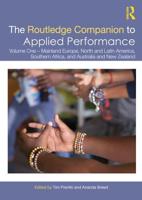 The Routledge Companion to Applied Performance: Volume One - Mainland Europe, North and Latin America, Southern Africa, and Australia and New Zealand