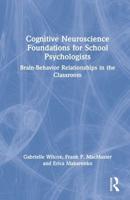 Cognitive Neuroscience Foundations for School Psychologists